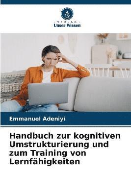 Handbuch zur kognitiven Umstrukturierung und zum Training von Lernfhigkeiten 1