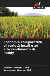 bokomslag Economia comparativa di variet locali e ad alto rendimento di Paddy