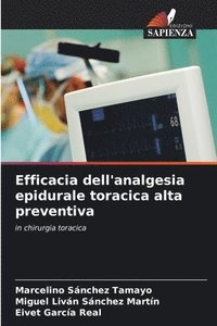 bokomslag Efficacia dell'analgesia epidurale toracica alta preventiva