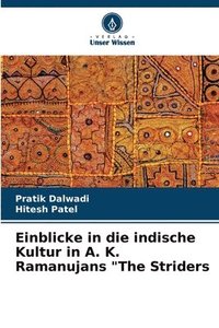 bokomslag Einblicke in die indische Kultur in A. K. Ramanujans &quot;The Striders