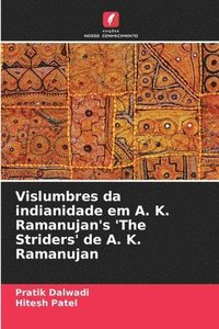 bokomslag Vislumbres da indianidade em A. K. Ramanujan's 'The Striders' de A. K. Ramanujan
