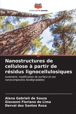 bokomslag Nanostructures de cellulose  partir de rsidus lignocellulosiques