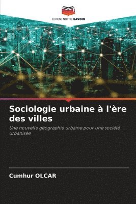 bokomslag Sociologie urbaine à l'ère des villes