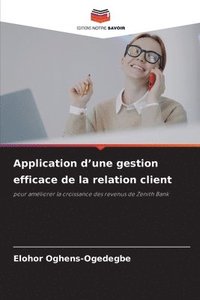 bokomslag Application d'une gestion efficace de la relation client