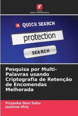 bokomslag Pesquisa por Multi-Palavras usando Criptografia de Reteno de Encomendas Melhorada