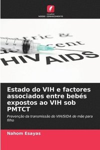 bokomslag Estado do VIH e factores associados entre bebs expostos ao VIH sob PMTCT