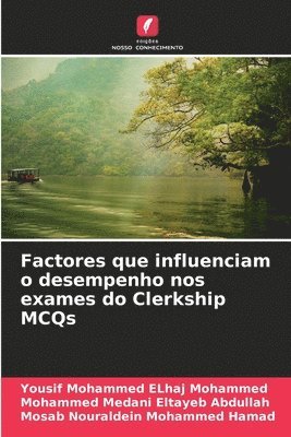 Factores que influenciam o desempenho nos exames do Clerkship MCQs 1