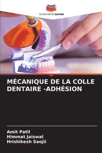 bokomslag Mcanique de la Colle Dentaire -Adhsion