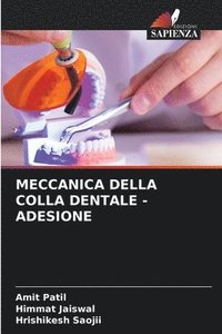 bokomslag Meccanica Della Colla Dentale - Adesione