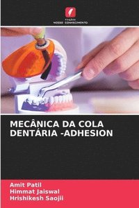 bokomslag Mecânica Da Cola Dentária -Adhesion