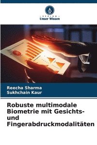 bokomslag Robuste multimodale Biometrie mit Gesichts- und Fingerabdruckmodalitten