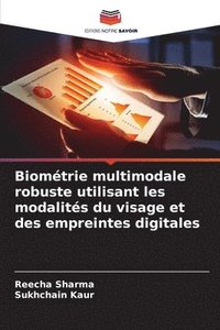 bokomslag Biomtrie multimodale robuste utilisant les modalits du visage et des empreintes digitales