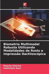 bokomslag Biometria Multimodal Robusta Utilizando Modalidades de Rosto e Impresso Dactiloscpica