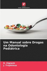 bokomslag Um Manual sobre Drogas na Odontologia Peditrica