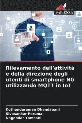 Rilevamento dell'attivit e della direzione degli utenti di smartphone NG utilizzando MQTT in IoT 1