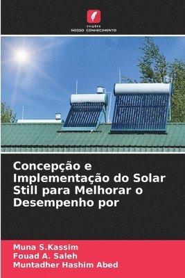 Concepo e Implementao do Solar Still para Melhorar o Desempenho por 1