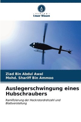 Auslegerschwingung eines Hubschraubers 1