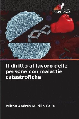 bokomslag Il diritto al lavoro delle persone con malattie catastrofiche