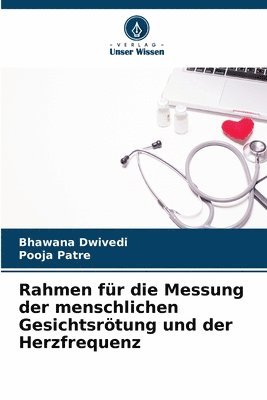 bokomslag Rahmen fr die Messung der menschlichen Gesichtsrtung und der Herzfrequenz