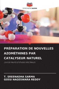 bokomslag Preparation de Nouvelles Azomethines Par Catalyseur Naturel