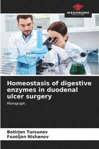 bokomslag Homeostasis of digestive enzymes in duodenal ulcer surgery