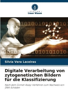 bokomslag Digitale Verarbeitung von zytogenetischen Bildern für die Klassifizierung