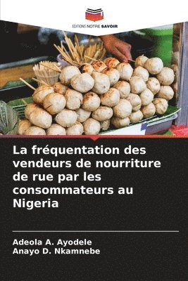 La frquentation des vendeurs de nourriture de rue par les consommateurs au Nigeria 1