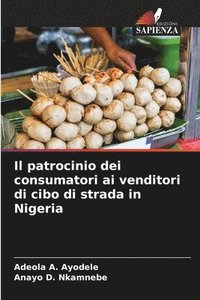 bokomslag Il patrocinio dei consumatori ai venditori di cibo di strada in Nigeria