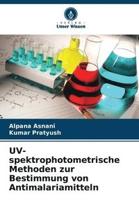 bokomslag UV-spektrophotometrische Methoden zur Bestimmung von Antimalariamitteln