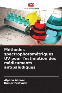 bokomslag Mthodes spectrophotomtriques UV pour l'estimation des mdicaments antipaludiques