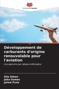 bokomslag Dveloppement de carburants d'origine renouvelable pour l'aviation