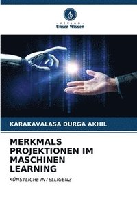 bokomslag Merkmals Projektionen Im Maschinen Learning
