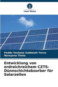bokomslag Entwicklung von erdreichreichem CZTS-Dnnschichtabsorber fr Solarzellen