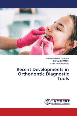 bokomslag Recent Developments in Orthodontic Diagnostic Tools