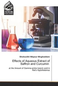 bokomslag Effects of Aqueous Extract of Saffron and Curcumin