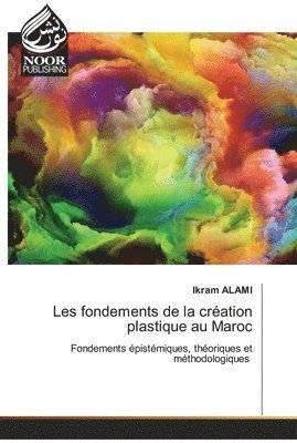 bokomslag Les fondements de la cration plastique au Maroc