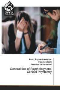 bokomslag Generalities of Psychology and Clinical Psychiatry