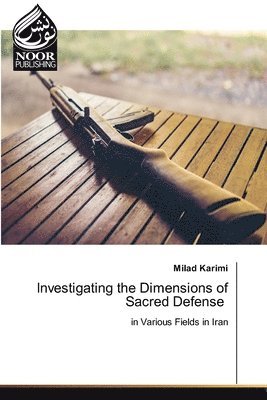 bokomslag Investigating the Dimensions of Sacred Defense