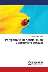 bokomslag Polygamy is beneficial in an appropriate context