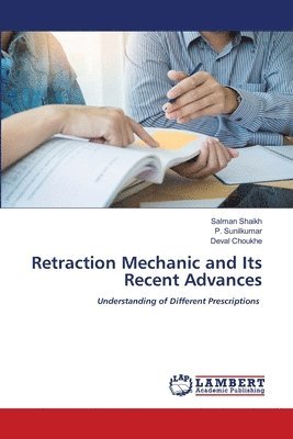 Salman Shaikh, P Sunilkumar, Deval Choukhe - Retraction Mechanic and Its Recent Advances, Häftad