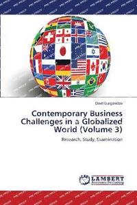bokomslag Contemporary Business Challenges in a Globalized World (Volume 3)