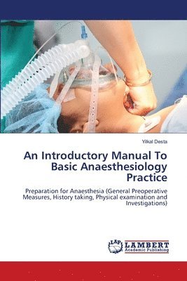 bokomslag An Introductory Manual To Basic Anaesthesiology Practice