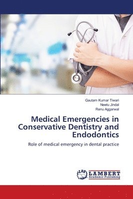 bokomslag Medical Emergencies in Conservative Dentistry and Endodontics