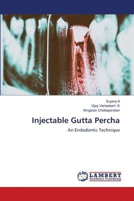 bokomslag Injectable Gutta Percha