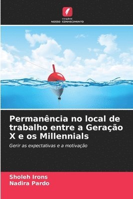 bokomslag Permanncia no local de trabalho entre a Gerao X e os Millennials