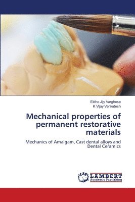 Mechanical properties of permanent restorative materials 1