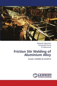 bokomslag Friction Stir Welding of Aluminium Alloy