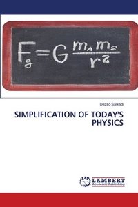 bokomslag Simplification of Today's Physics