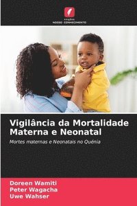 bokomslag Vigilncia da Mortalidade Materna e Neonatal