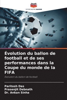 volution du ballon de football et de ses performances dans la Coupe du monde de la FIFA 1